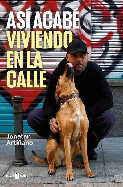 Así acabé viviendo en la calle | 9788401034244 | Jonatan Artiñano