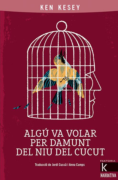 Algú va volar per damunt del niu del cucut | 9788418558030 | Ken Kesey