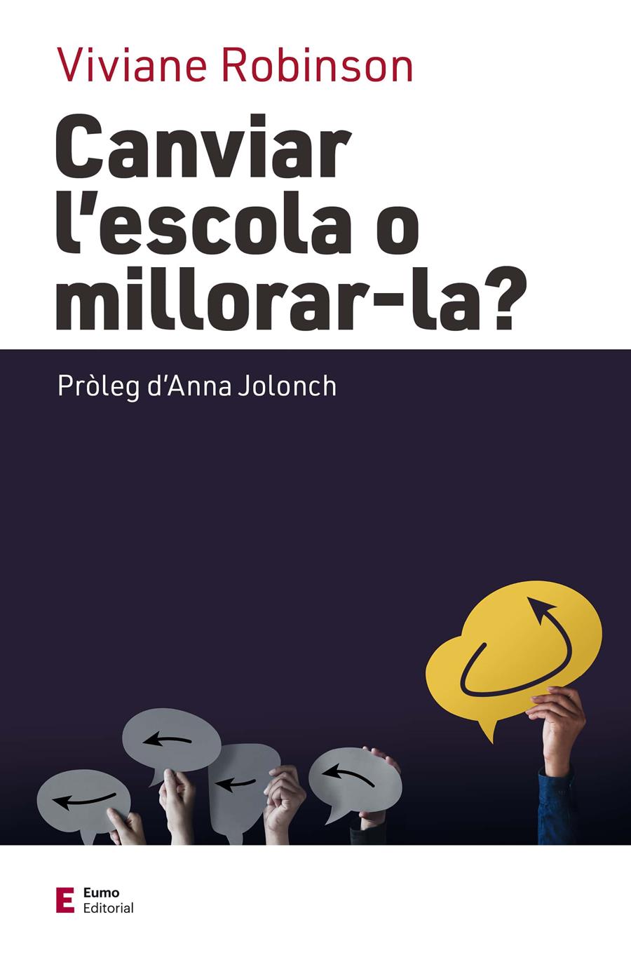 Canviar l'escola o millorar-la? | 9788497667647 | Viviane Robinson