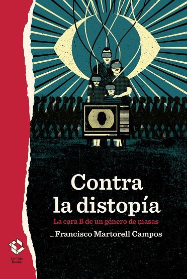 Contra la distopía | 9788417496548 | Francisco Martorell Campos