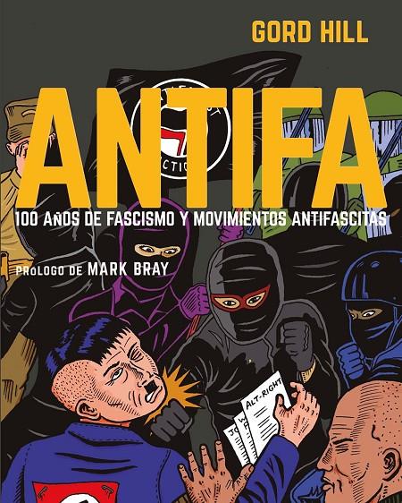 Antifa : 100 años de fascismo y movimientos antifascistas | 9788412663136 | Gord Hill