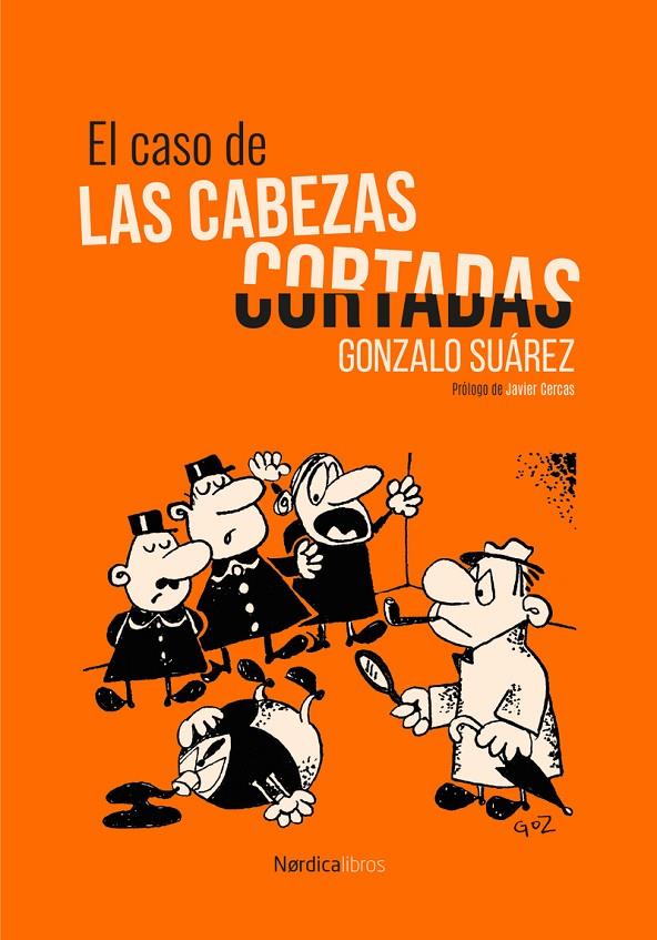 El caso de las cabezas cortadas | 9791387563332 | Gonzalo Suárez