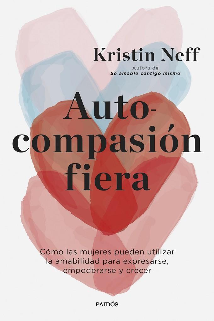 Autocompasión fiera | 9788449339516 | Kristin Neff