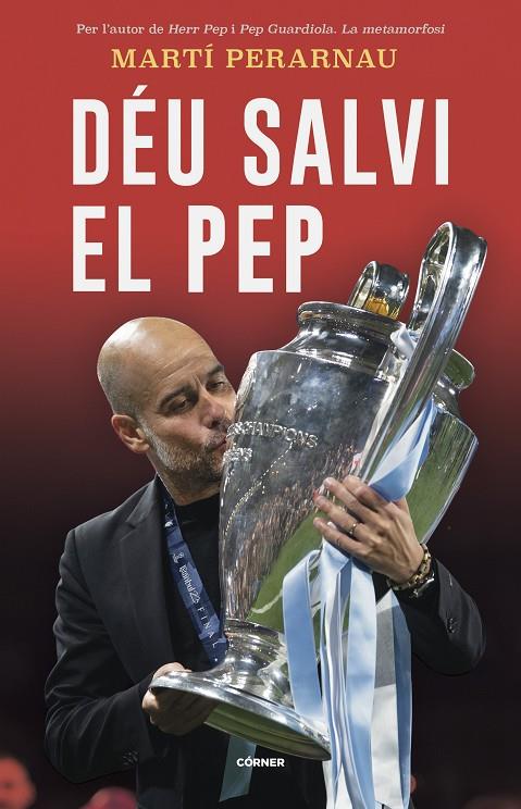 Déu salvi el Pep | 9788412637748 | Martí Perarnau