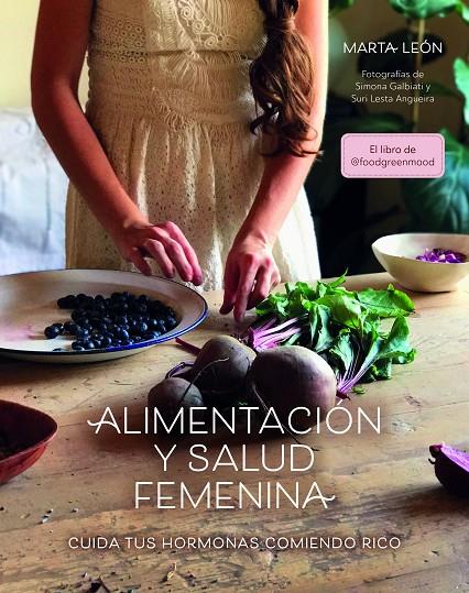 Alimentación y salud femenina | 9788418260018 | Marta León