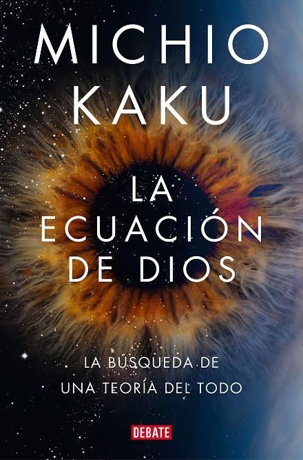 La ecuación de Dios | 9788418619694 | Michio Kaku