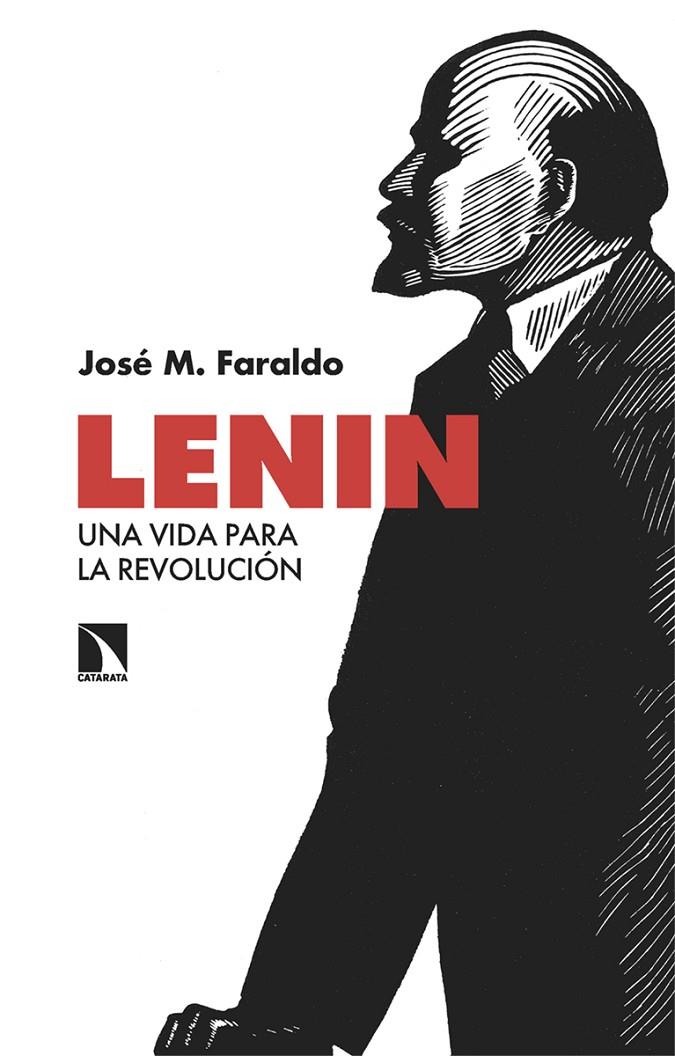 Lenin : una vida para la Revolución | 9788413529455 | José M. Faraldo