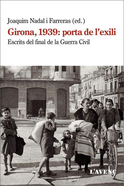 Girona, 1939 : porta de l'exili | 9788418680038 | Joaquim Nadal i Farreras