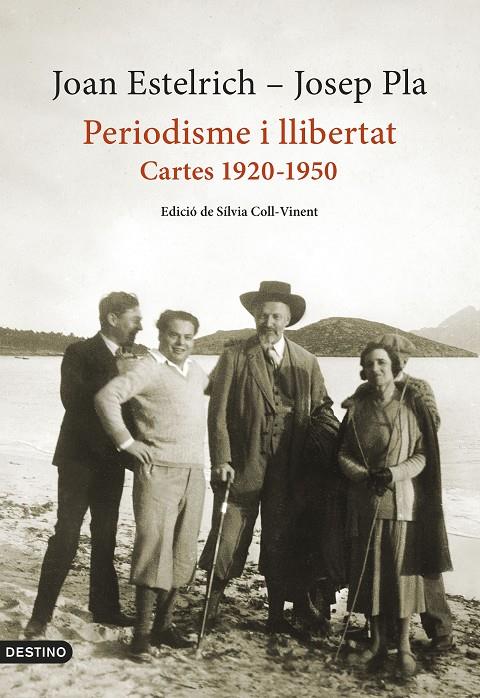 Periodisme i llibertat : cartes 1920-1950 | 9788497103428 | Joan Estelrich ; Josep Pla