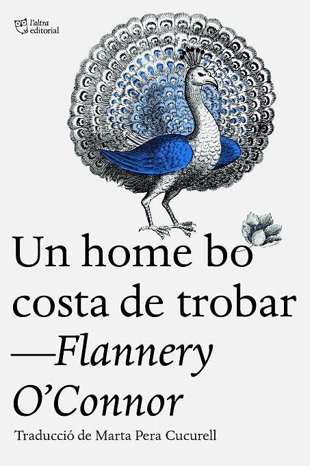 Un home bo costa de trobar | 9788412722765 | Flannery O’Connor