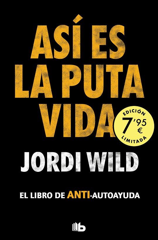 Así es la puta vida | 9788413148755 | Jordi Wild