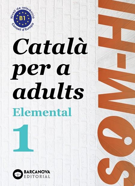 Som-hi elemental 1 : català per a adults | 9788448951610 | Cristina Bernadó ; David Farrarós ; Anna Maria Flotats