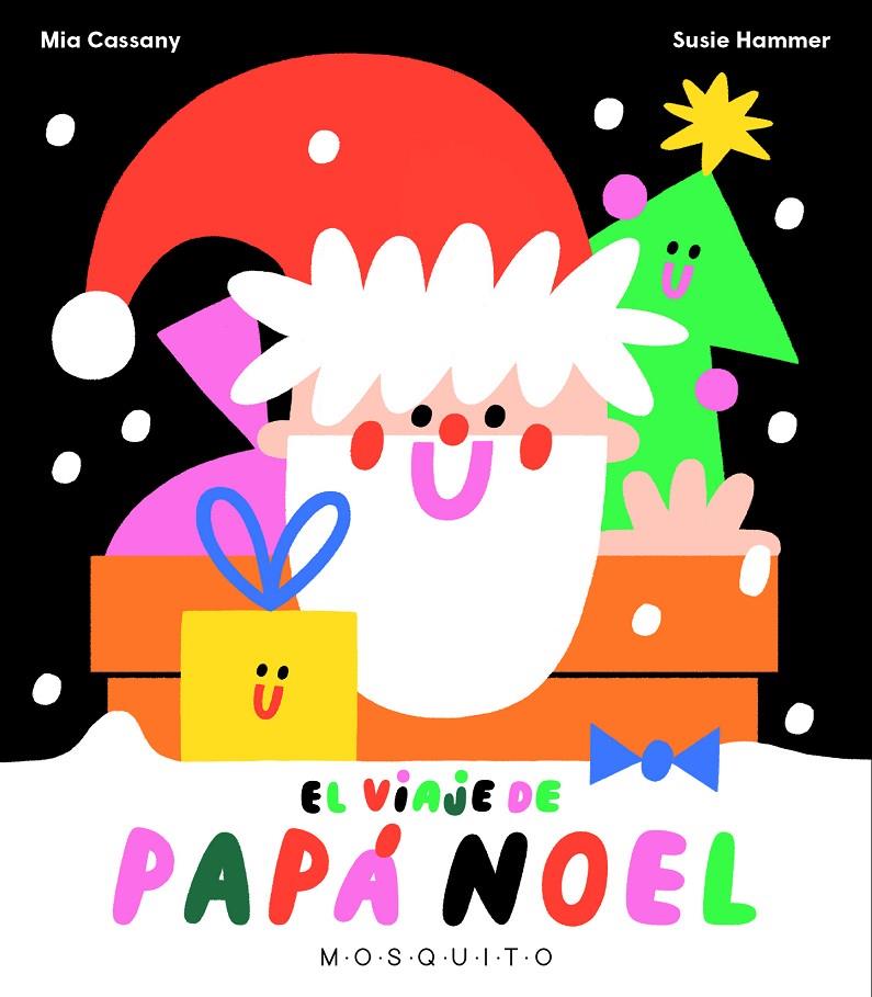 El viaje de Papá Noel | 9788412343762 | Mia Cassany ; Susie Hammer