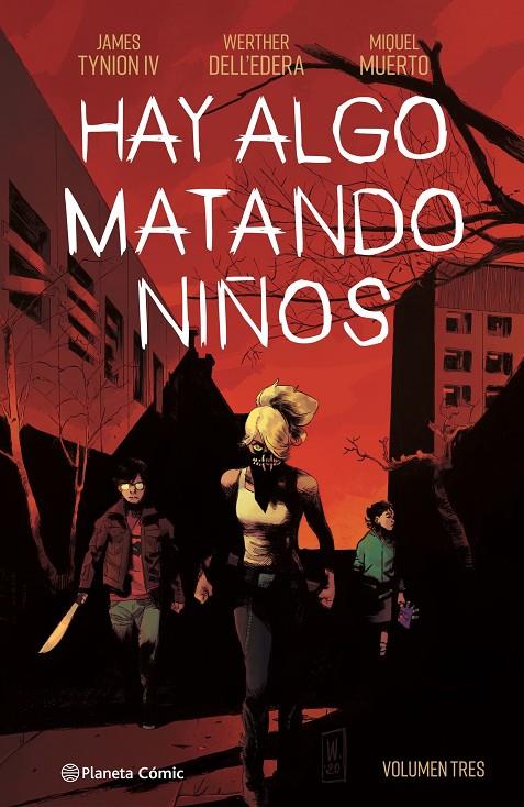 Hay algo matando niños 3 | 9788411120289 | James Tynion IV ; Werther Dell'edera : Miquel Muerto