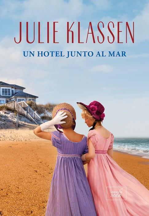 Un hotel junto al mar | 9788419386076 | Julie Klassen