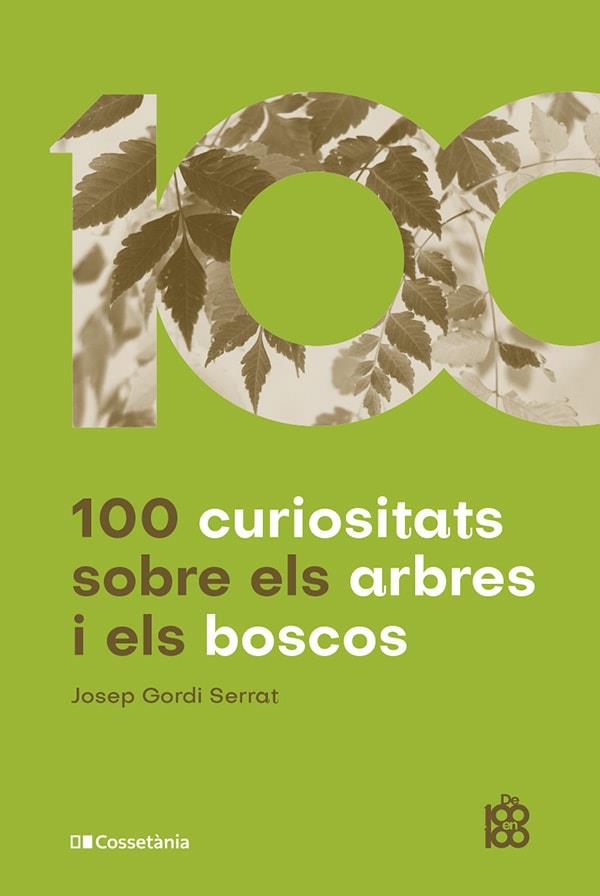 100 curiositats sobre els arbres i els boscos | 9788413562674 | Josep Godi Serrat