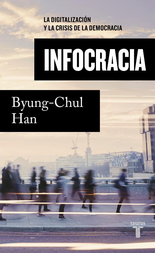 Infocracia | 9788430624898 | Byung-Chul Han