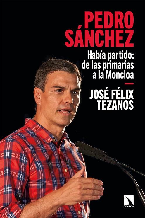 Pedro Sánchez | 9788413524702 | José Félix Tezanos