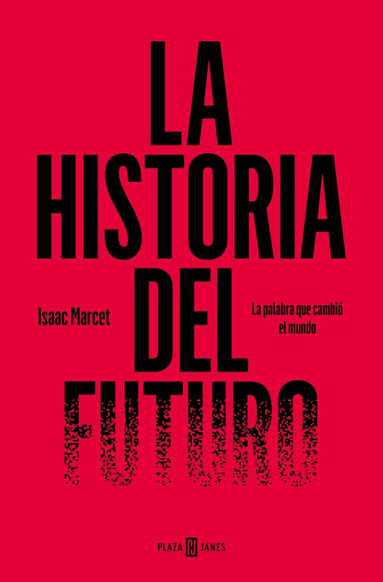 La historia del futuro | 9788401031212 | Isaac Marcet