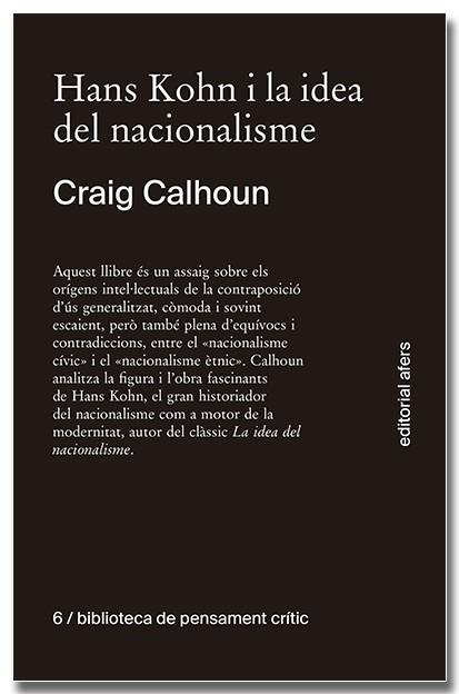 Hans Kohn i la idea del nacionalisme | 9788418618611 | Craig J. Calhoun