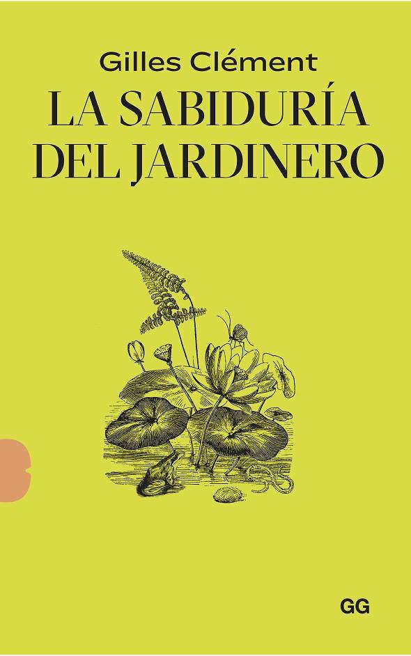 La sabiduría del jardinero | 9788425233135 | Gilles Clément