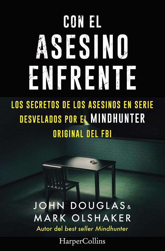 Con el asesino enfrente | 9788491396321 | John Douglas ; Mark Olshaker