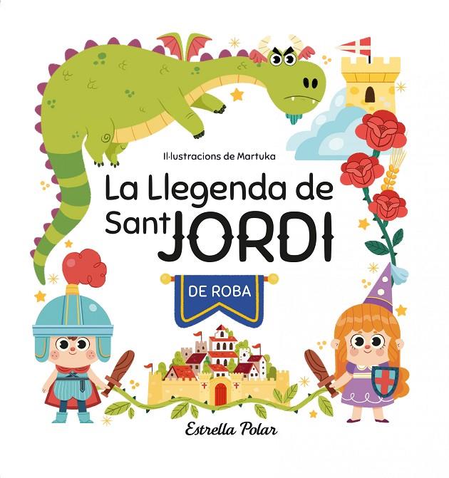 La llegenda de Sant Jordi de roba | 9788413897042 | Martuka