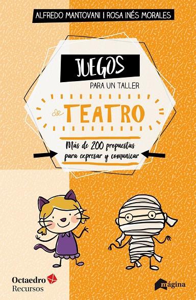 Juegos para un taller de teatro | 9788494534270 | Alfredo Mantovani ; Rosa Inés Morales