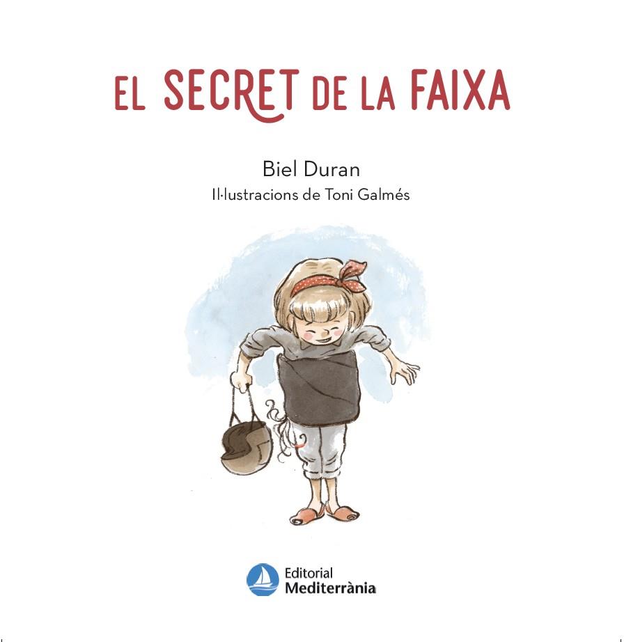 El secret de la faixa | 9788419028471 | Biel Duran ; Toni Galmés