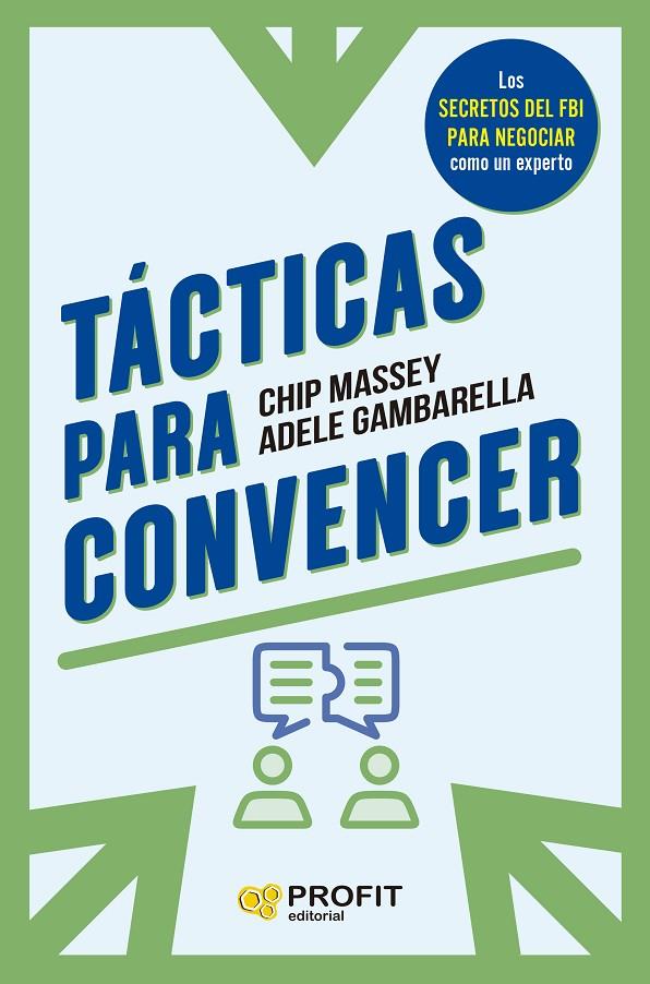 Tácticas para convencer | 9788419841766 | Chip Massey ; Adele Gambardella