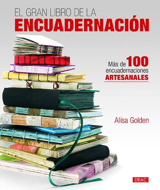 El gran libro de la encuadernación | 9788498745634 | Alisa Golden