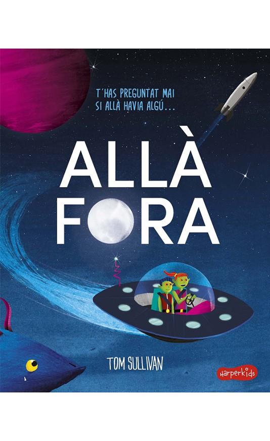 Allà fora | 9788418279256 | Tom Sullivan