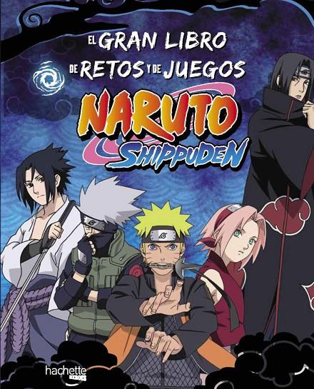 Naruto Shippuden : El gran libro de retos y de juegos | 9788419804730