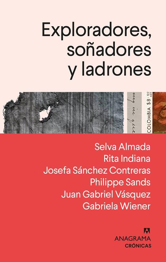 Exploradores, soñadores y ladrones | 9788433918482 | Selva Almada ; Rita Indiana ; Josefa Sánchez Contreras ; Philippe Sands ; J.G. Vázquez ; G. Wiener