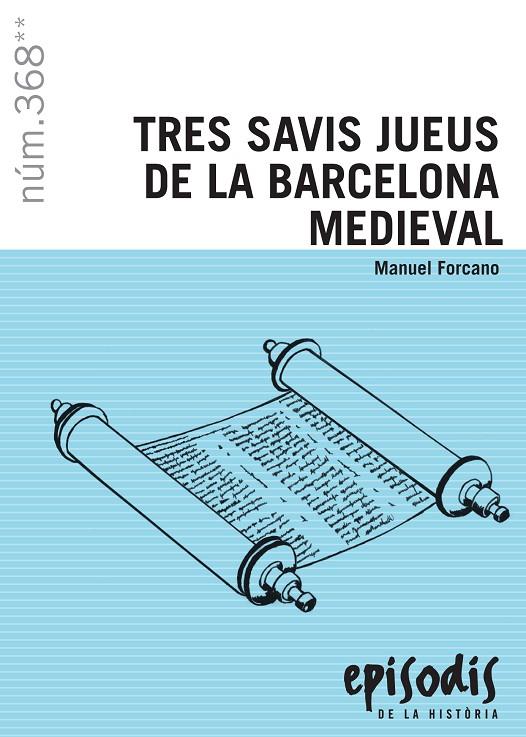 Tres savis jueus de la Barcelona medieval | 9788423208685 | Manuel Forcano Aparicio