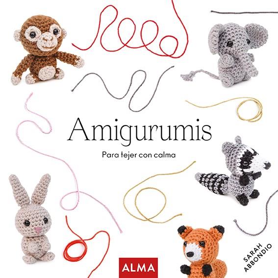 Amigurumis : para tejer con calma | 9788418933004 | Sarah Abbondio