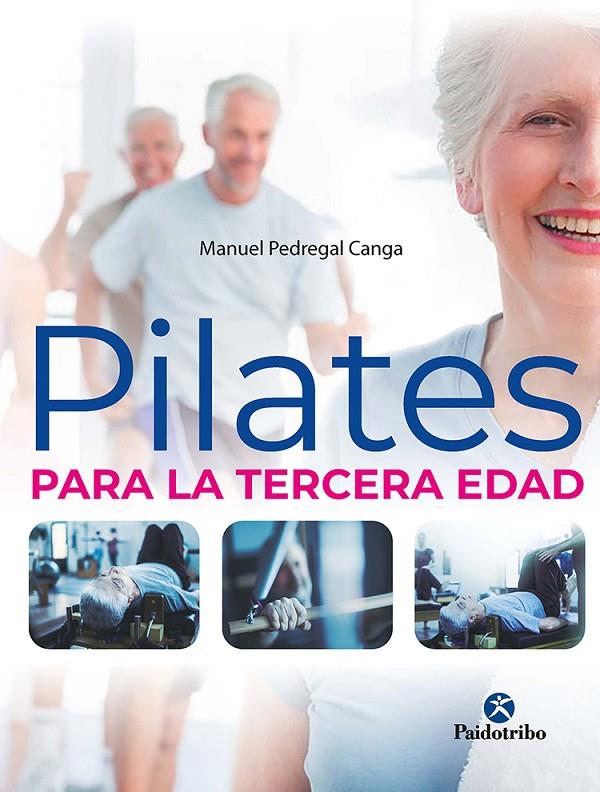 Pilates para la tercera edad | 9788499109398 | Manuel Pedregal Canga