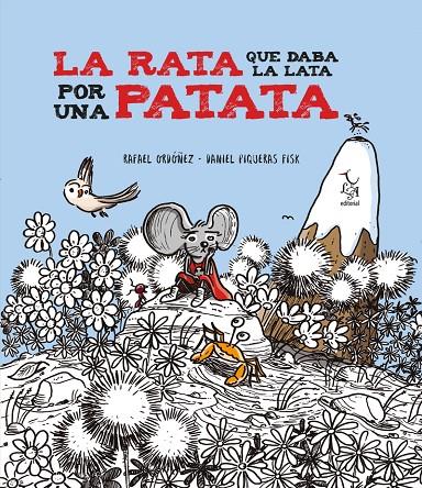 La rata que daba la lata por una patata | 9788412074666 | Rafael Ordóñez ; Daniel Piqueras Fisk