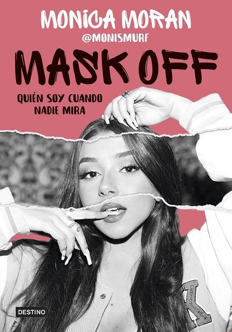 Mask off :  quién soy cuando nadie mira | 9788408253655 | Mónica Morán