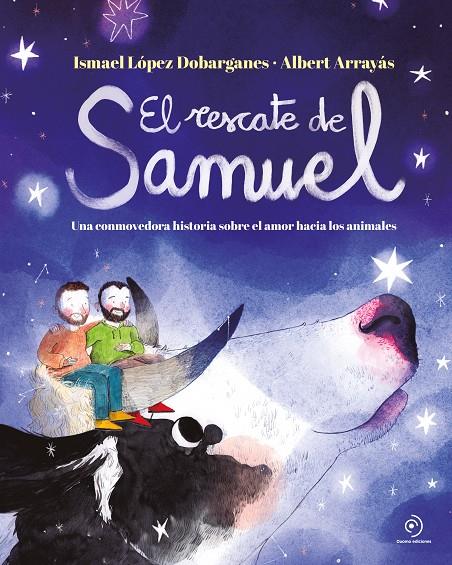 El rescate de Samuel | 9788419004192 | Ismael López Dobarganes ; Albert Arrayás