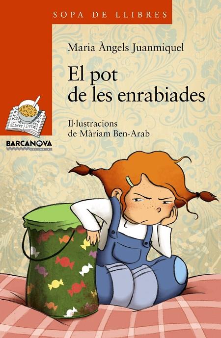 El pot de les enrabiades | 9788448926823 | Maria Àngels Juanmiquel ; Màriam Bem-Arab