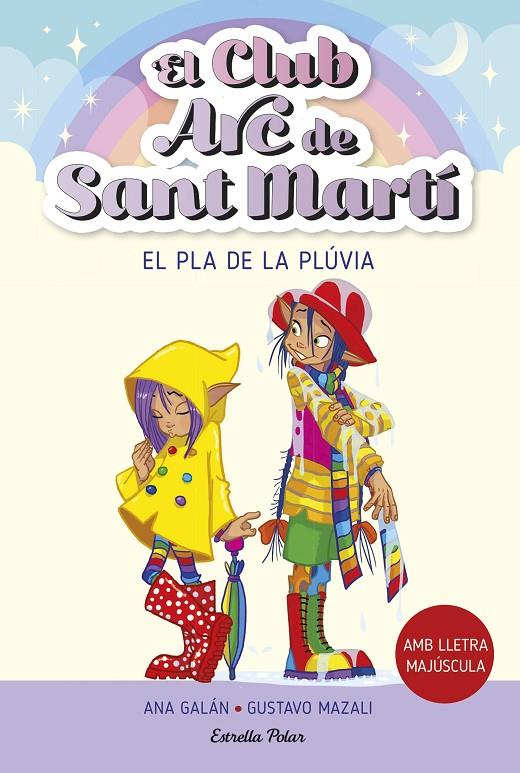 El pla de la Plúvia (El club de l'Arc de Sant Martí; 5) | 9788413896854 | Ana Galán ; Gustavo Mazali