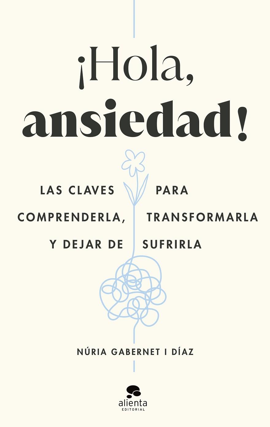 ¡Hola, ansiedad! | 9788413442211 | Núria Gabernet i Díaz