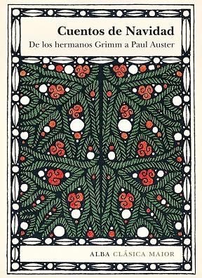 Cuentos de Navidad : de los hermanos Grimm a Paul Auster | 9788490651391