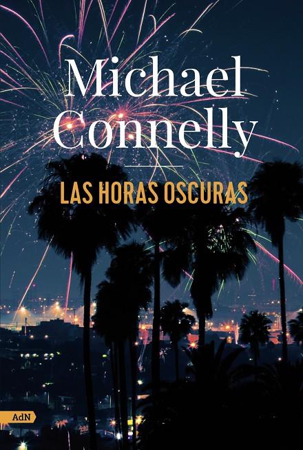 Las horas oscuras | 9788413627274 | Michael Connelly