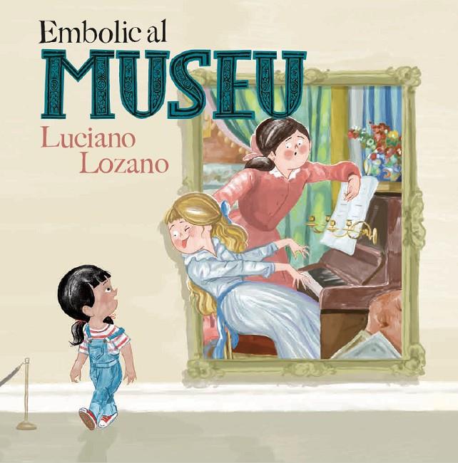 Embolic al museu | 9788499796871 | Luciano Lozano