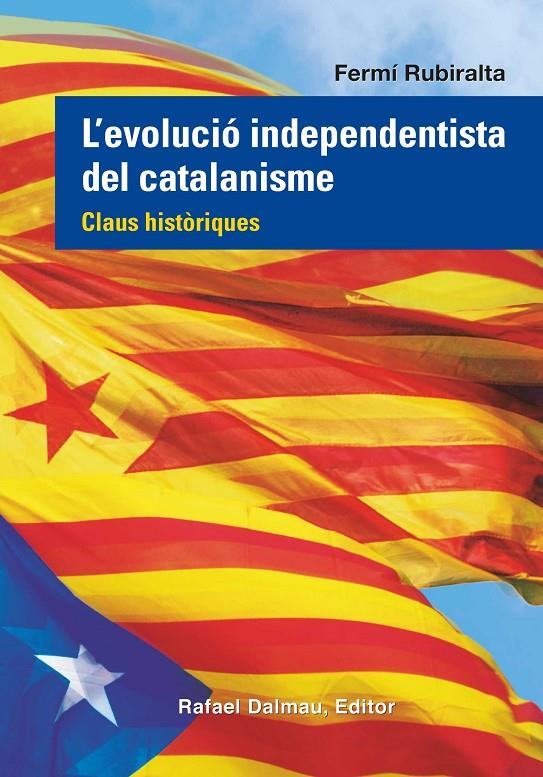 L'evolució independentista del catalanisme | 9788423208555 | Fermí Rubiralta i Casas