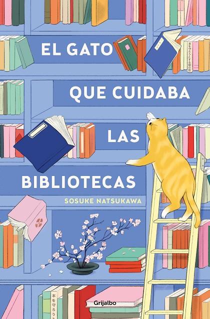 El gato que cuidaba las bibliotecas | 9788425367755 | Sosuke Natsukawa