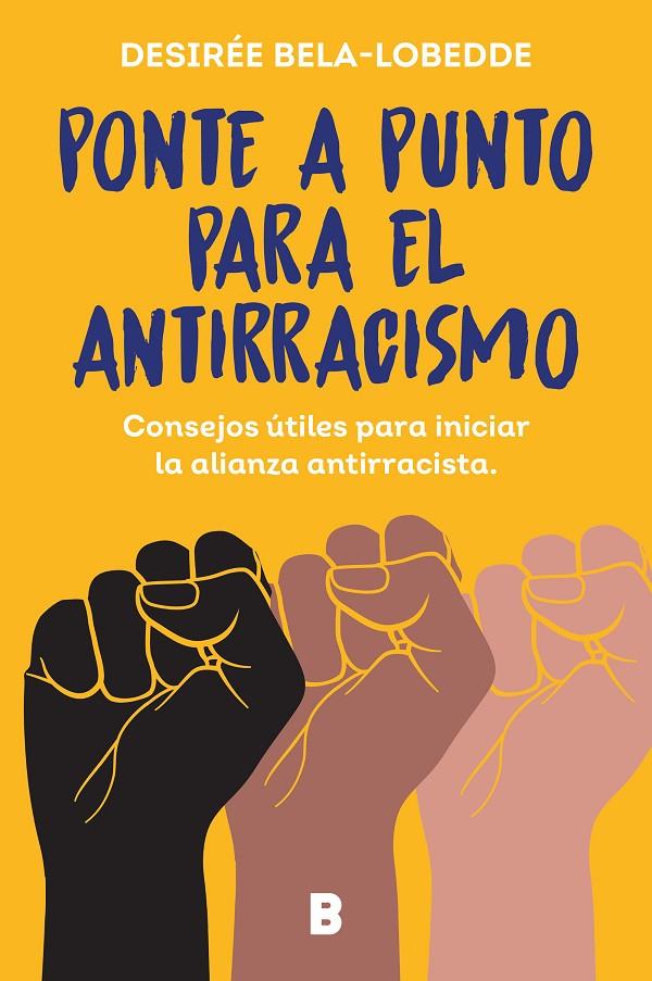 Ponte a punto para el antirracismo | 9788466675475 | Desirée Bela-Lobedde