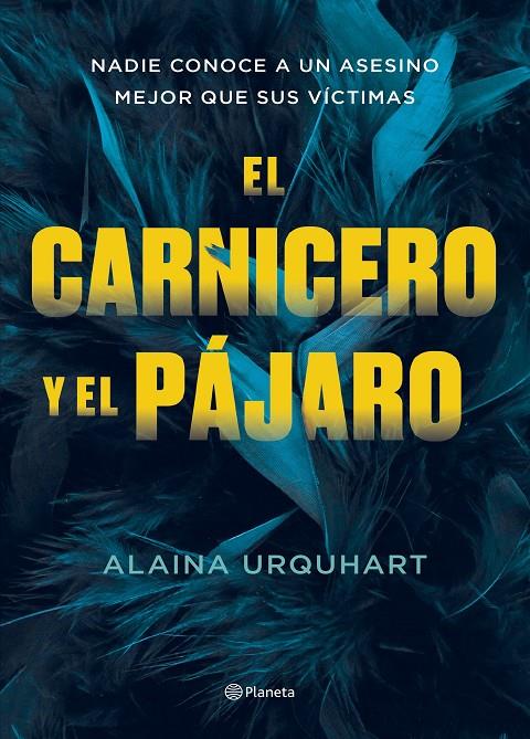 El carnicero y el pájaro | 9788408273707 | Alaina Urquhart